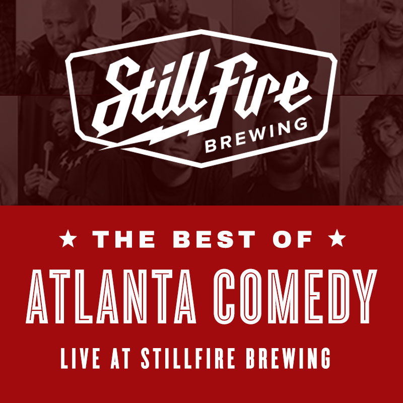 Best of Atlanta Comedy at Stillfire Brewing