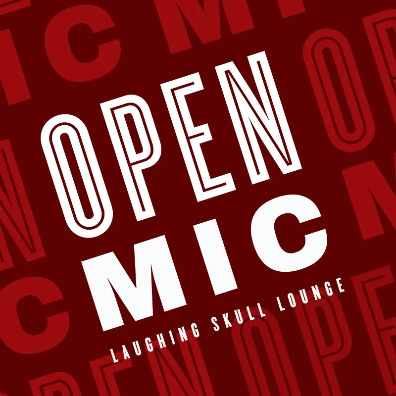 Open Mic at Laughing Skull Lounge